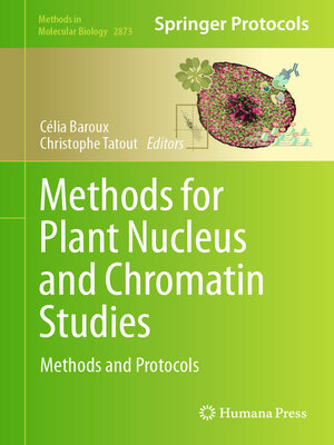 cover image of Methods for Plant Nucleus and Chromatin Studies
